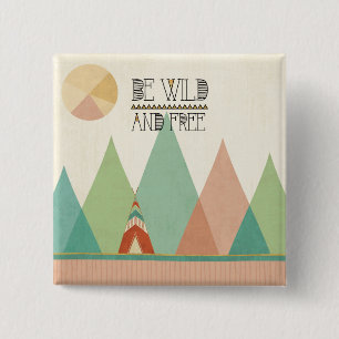 Southwest Geo II Be Wild and Free 15 Cm Square Badge