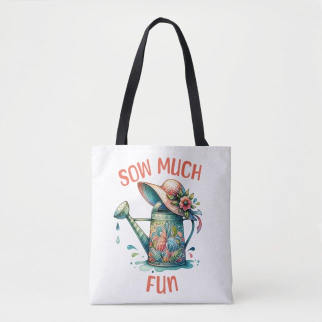 Sow Much Fun Tote Bag  (Front)