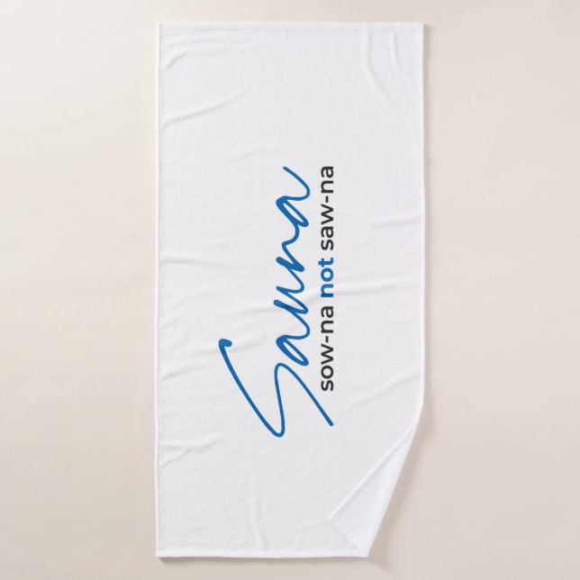 Sow-na no Saw-na Towel (Bath Towel)