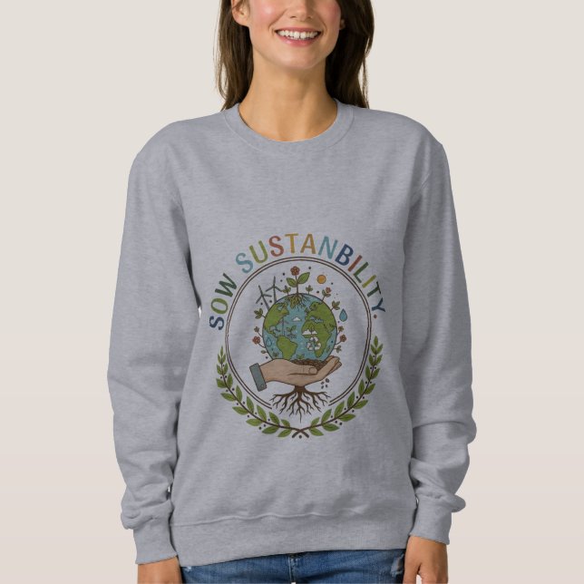 Sow Sustainability Sweatshirt (Front)
