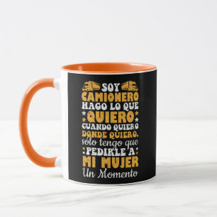Soy Camionero Hago Lo Que Quiero Cuando Quiero Mug