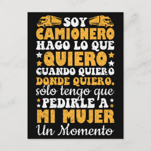 Soy Camionero Hago Lo Que Quiero Cuando Quiero Postcard