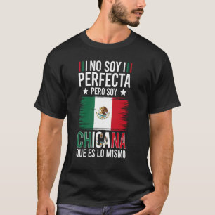 Soy Chicana Mexican American Chicana Latina T-Shirt
