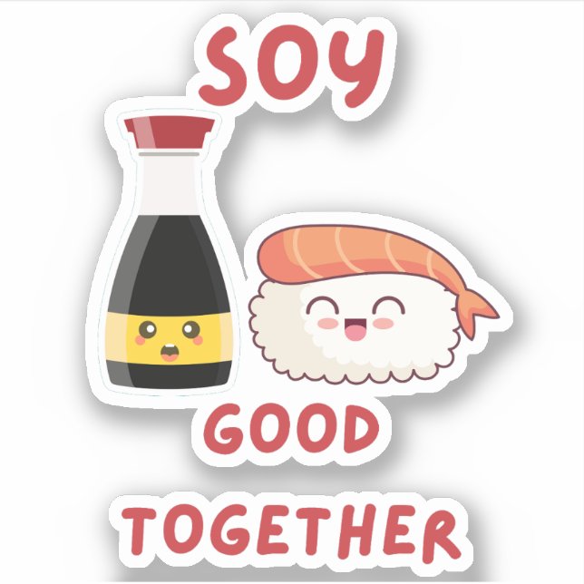 Soy Good Together - Cute and Punny Foodie (Front)