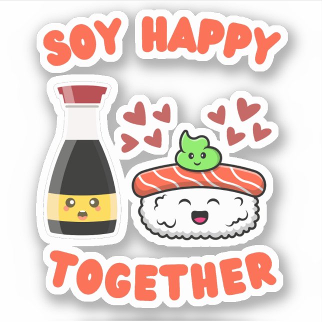 Soy Happy Together Cute Soy Sauce Pun  (Front)