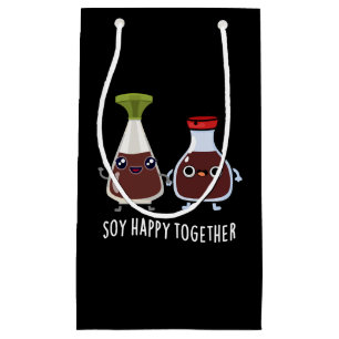 Soy Happy Together Soy Sauce Pun Dark BG Small Gift Bag