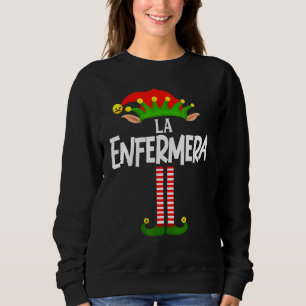 Soy La Enfermera Elf Family Group Matching In Span Sweatshirt