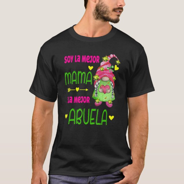 Soy La Mejor Mama Y La Mejor Abuela Spanish Gnome T-Shirt (Front)