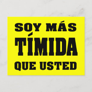 Soy mas timida que usted postcard