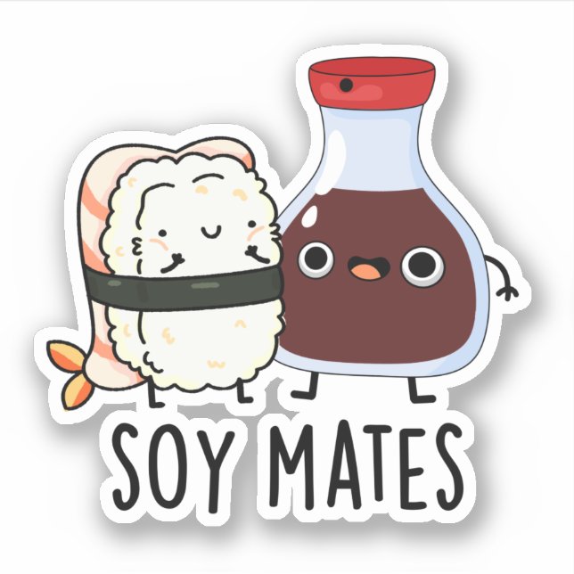 Soy Mates Funny Soy Sauce Pun (Front)