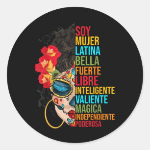 Soy Mujer Latina Fuerte Independiente Proud Mexica Classic Round Sticker