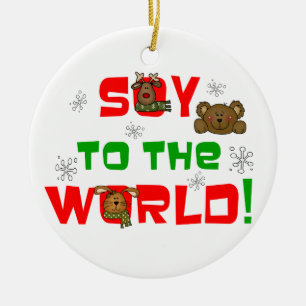 Soy to the World Christmas Ceramic Ornament