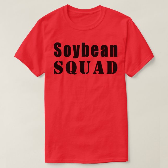 Soybean Squad Farmer Funny Soybeans  (2) T-Shirt (Design Front)
