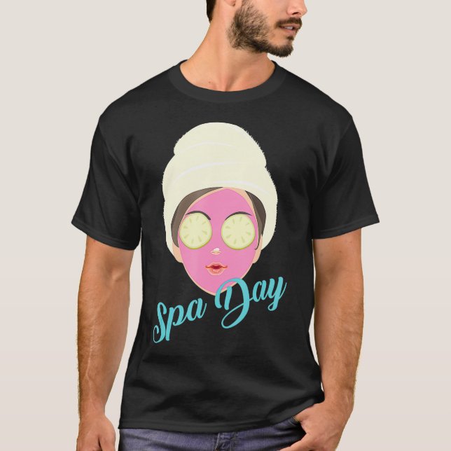 Spa Day Cool Relaxing Massage Therapy Funny Girl T-Shirt (Front)