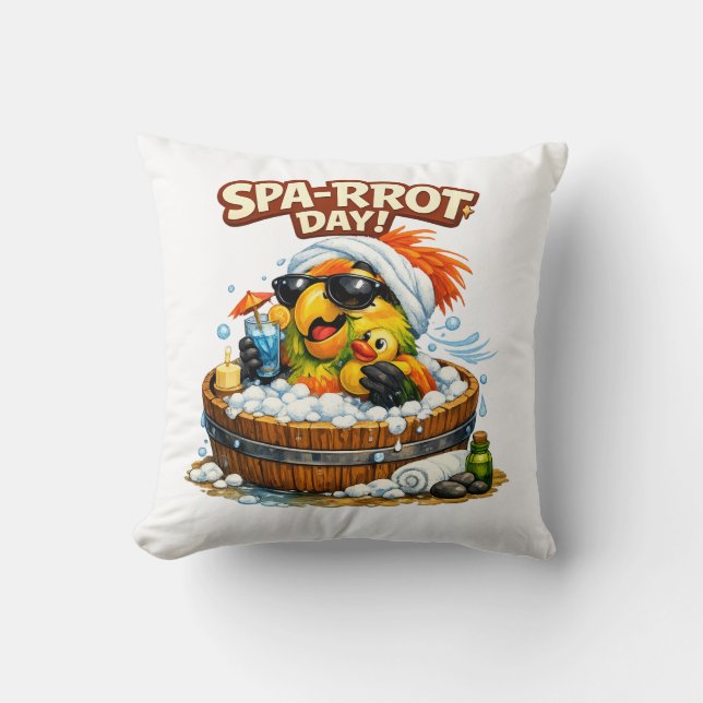 Spa-rrrot Day Funny Parrot Spa Relax Design Cushion (Front)