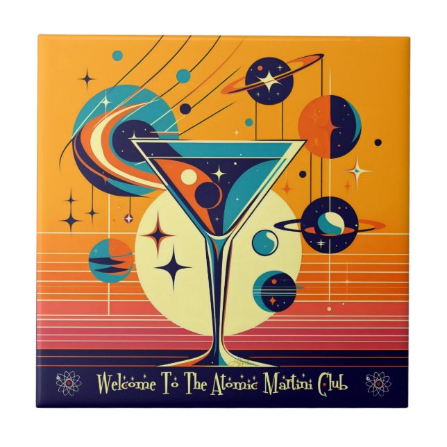 Space Age Welcome To The Atomic Martini Club Ceramic Tile (Front)
