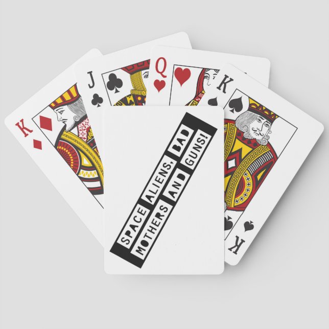 Space Aliens, Bad Mothers and Guns! Playing Cards (Back)