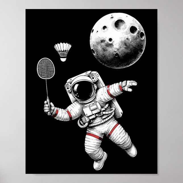 Space Astronaut Badminton Player Shuttle Sport _9  Poster (Front)