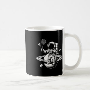 Space Astronaut Badminton Player Shuttle Sport Coffee Mug