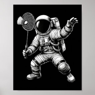 Space Astronaut Badminton Player Shuttle Sport Poster