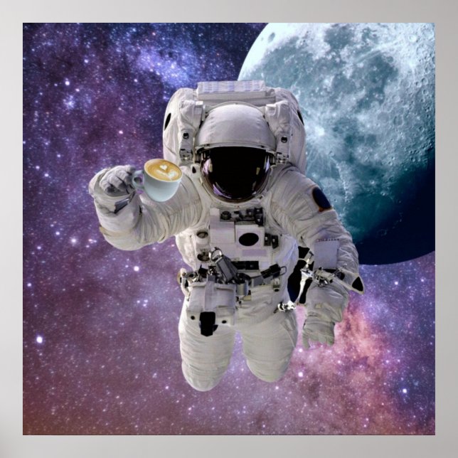 Space, Astronaut, Coffee Lover Poster (Front)
