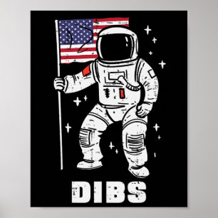 Space Astronaut Dibs Fourth July 4th Patriot Men W Poster
