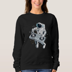 Space Astronaut DJ Disc Jockey Dancing Graphic Coo Sweatshirt
