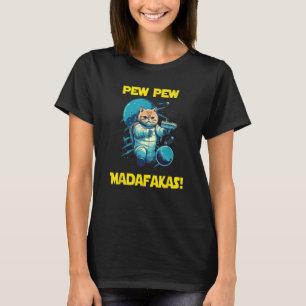 Space Astronaut Pew Madafakas British Shorthair Ca T-Shirt