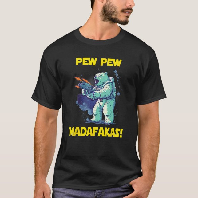 Space Astronaut Pew Madafakas Polar Bear T-Shirt (Front)