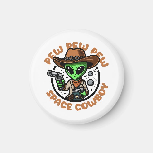 Space Cowboy Funny Alien Magnet (Front)