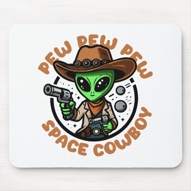 Space Cowboy Funny Alien Mouse Pad (Front)