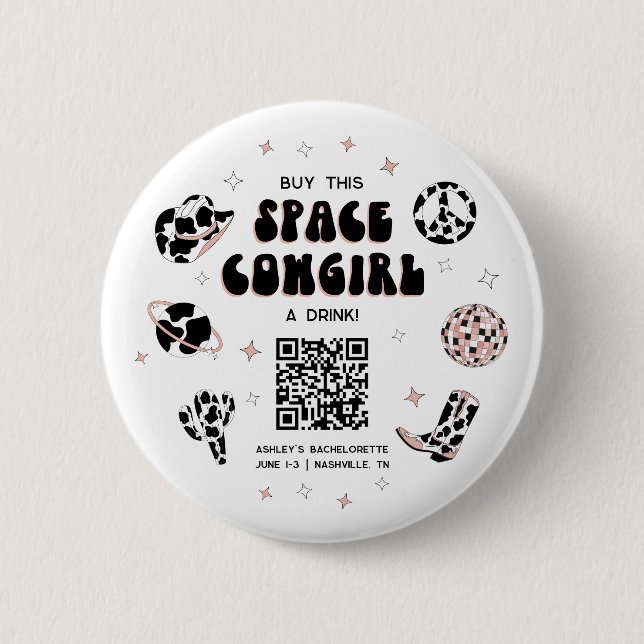 Space Cowgirl Bachelorette Buy The Bride A Drink 6 Cm Round Badge (Front)