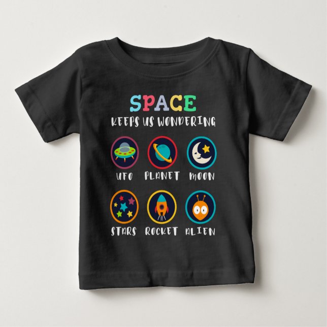 Space keeps us wondering baby T-Shirt (Front)
