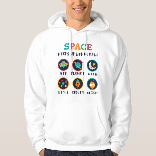 Space keeps us wondering hoodie (Front)