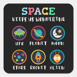 Space keeps us wondering square sticker