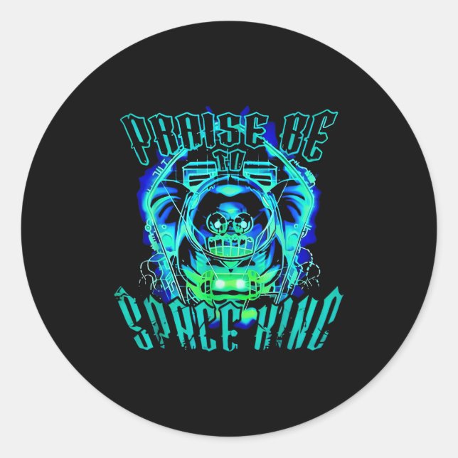 Space King Praise Be Funny  Classic Round Sticker (Front)