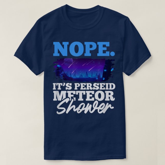 Space Meteor Shower Space Lover Science Nerd2273 T-Shirt (Design Front)