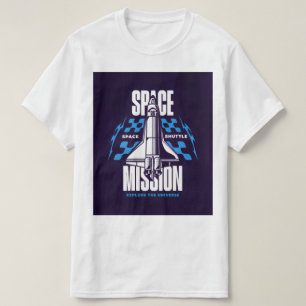 Space Mission – Explore the Universe T-Shirt