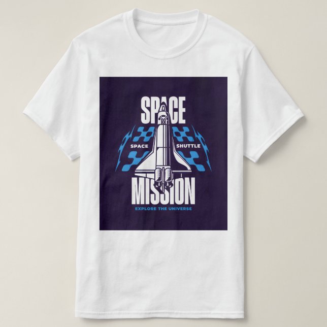 Space Mission – Explore the Universe T-Shirt (Design Front)