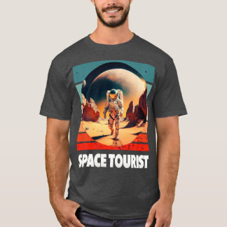 Space ourist Outer Space Outer Space Astronaut Lon T-Shirt