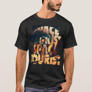 Space ourist Outer Space Outer Space Astronaut Lon T-Shirt