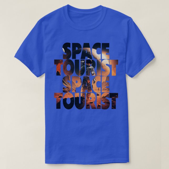Space ourist Outer Space Outer Space Astronaut Lon T-Shirt (Design Front)