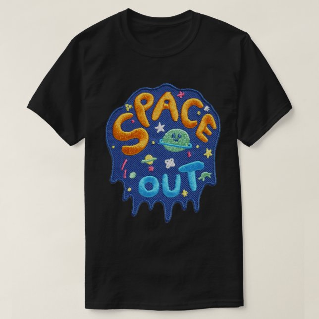 Space Out, sew on patches, iron on patches   T-Shirt (Design Front)