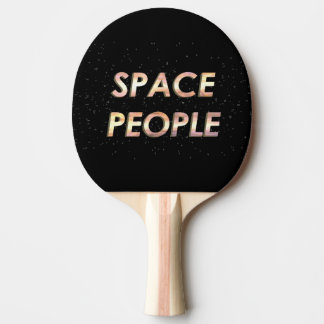 Space People - The Ping Pong Paddle! Ping Pong Paddle