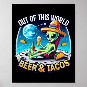Space Tacos And Beer Fiesta Alien And Taco Tuesday Poster