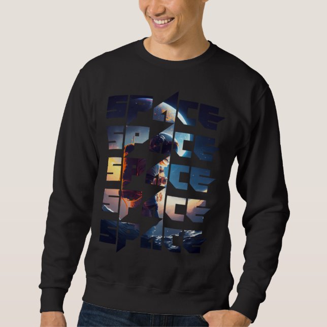 Space Text Solar System Galactic Astro Space Enthu Sweatshirt (Front)