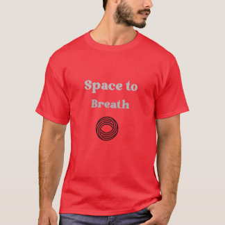 Space to Breath T-Shirt