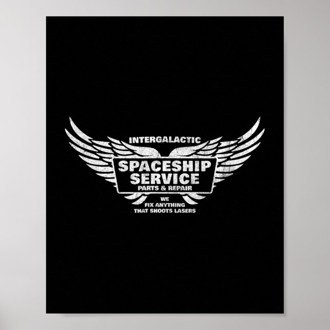 Spaceship Service “We Fix Anything That Shoots Las Poster (Front)