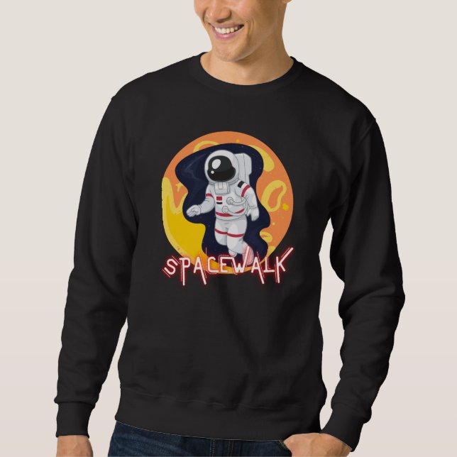 SPACEWALK - SPACE ASTRONAUT SWEATSHIRT (Front)