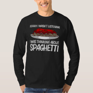 Spaghetti For Men Women Italian Pasta Meatball Foo T-Shirt